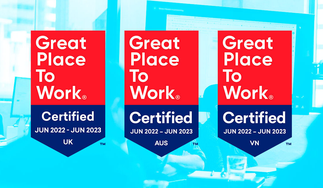Great places to work UK AU Vietnam